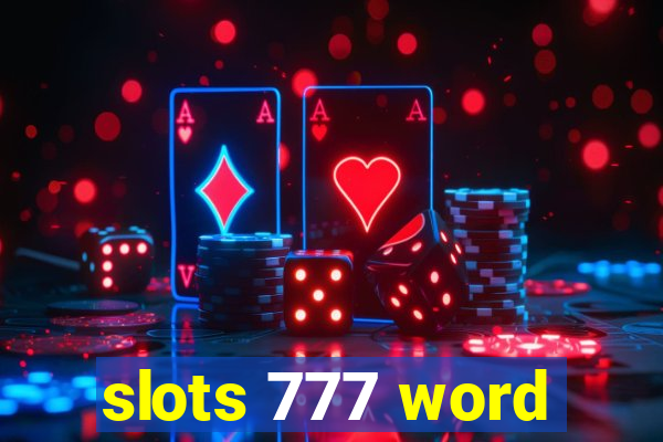 slots 777 word